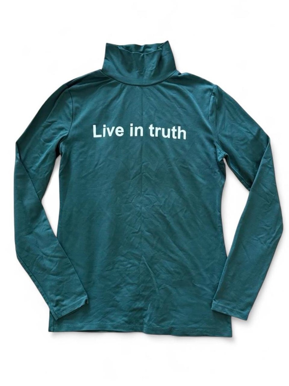 "Live in truth" Teal Turtleneck